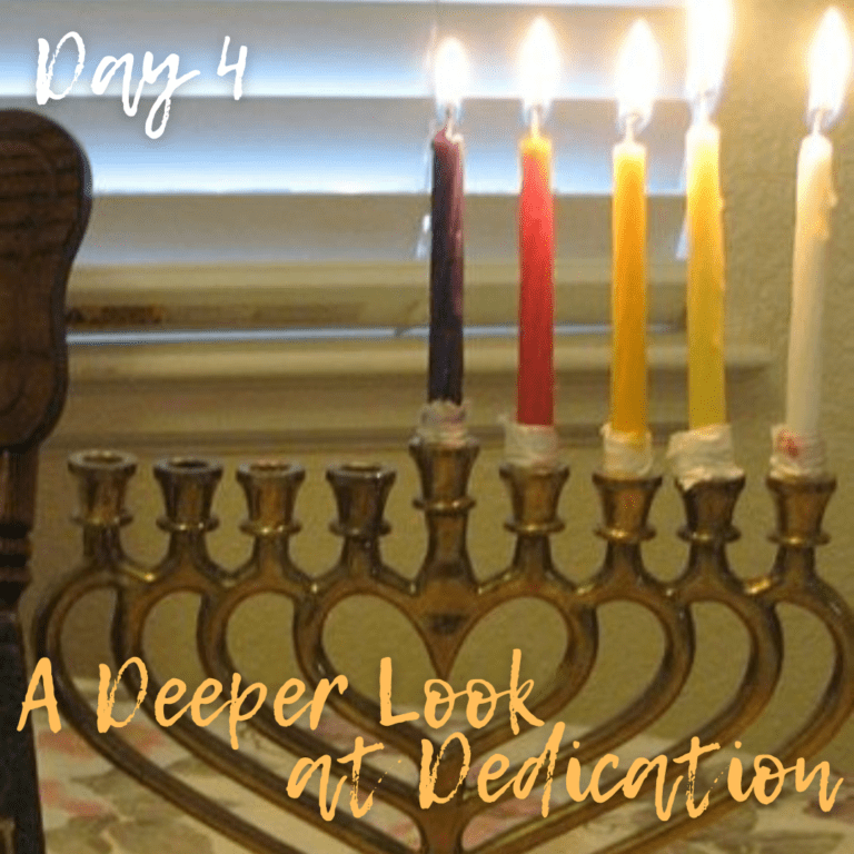 Hanukkah Day 4: A Deeper Look at Dedication